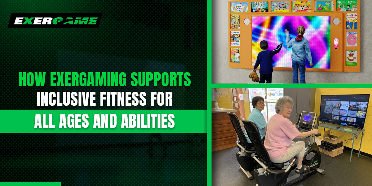How Exergaming Supports Inclusive Fitness for All Ages and Abilities