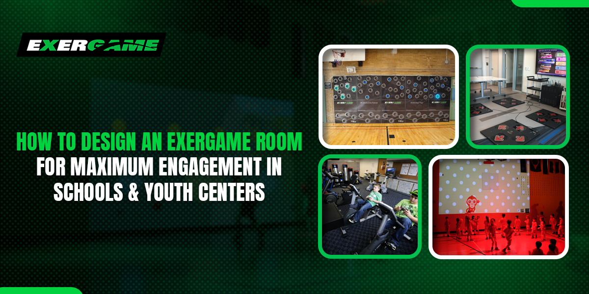 How to Design an Exergame Room for Maximum Engagement in Schools & Youth Centers